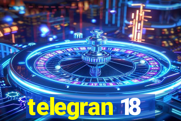 telegran 18