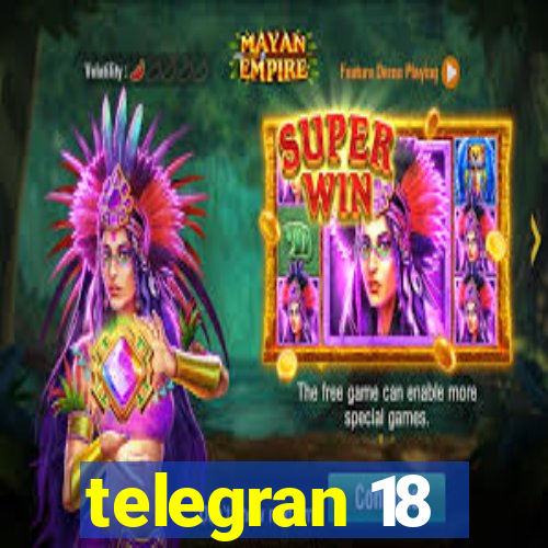telegran 18