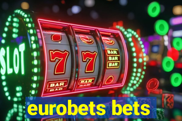 eurobets bets