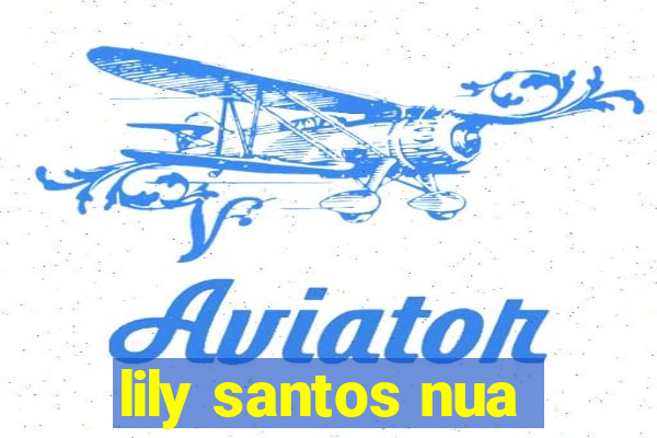 lily santos nua
