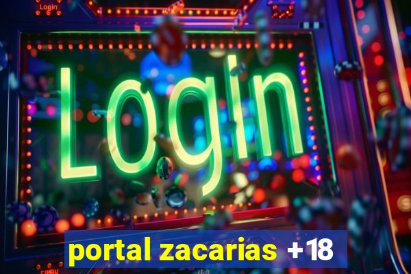 portal zacarias +18