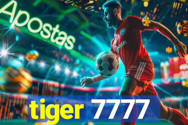 tiger 7777