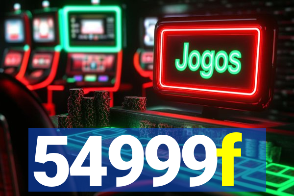 54999f