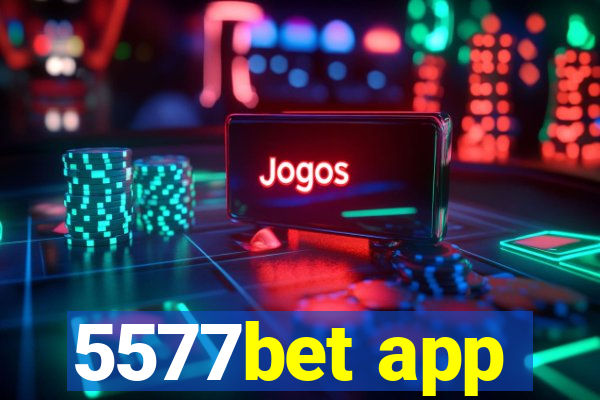 5577bet app