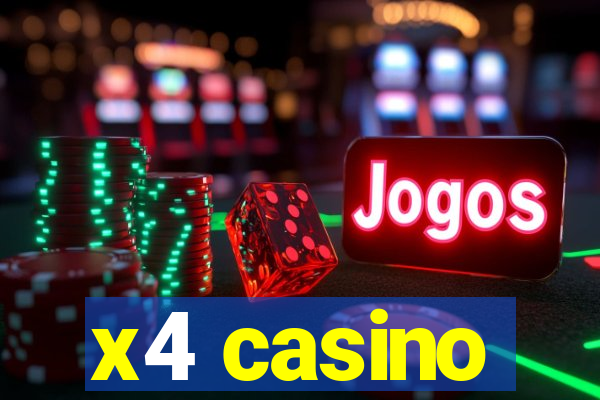 x4 casino