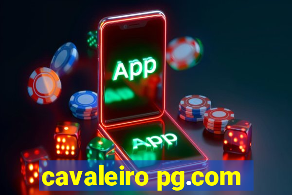 cavaleiro pg.com