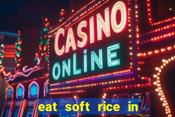 eat soft rice in another world pt br