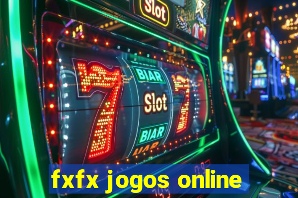 fxfx jogos online