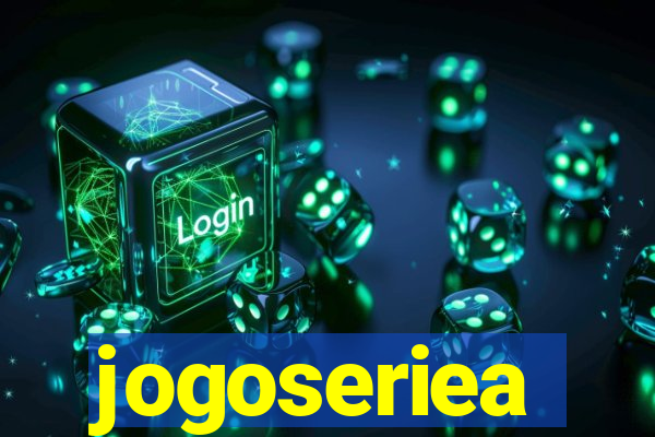 jogoseriea