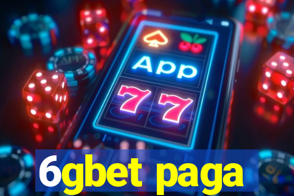6gbet paga