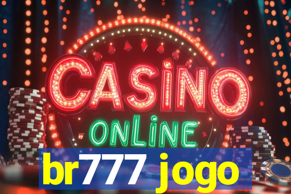 br777 jogo