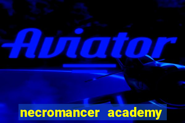 necromancer academy and the genius summoner 98