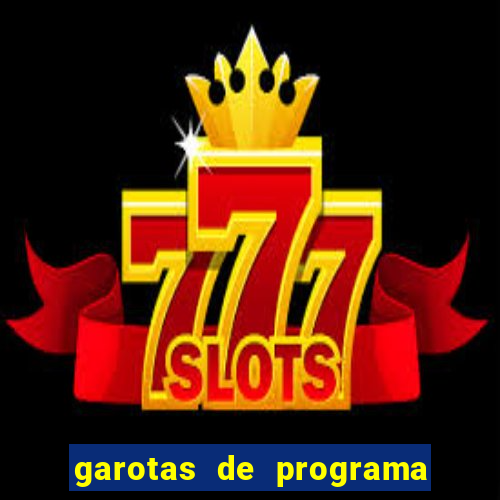 garotas de programa zona leste