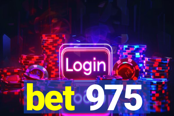 bet 975