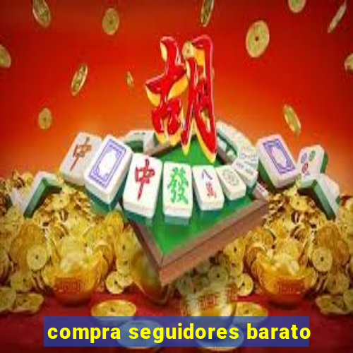 compra seguidores barato