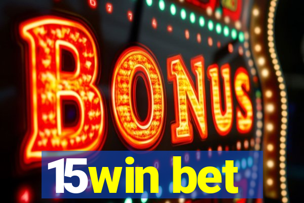 15win bet