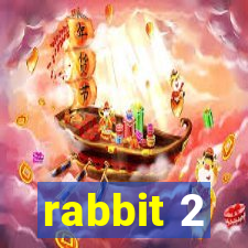 rabbit 2