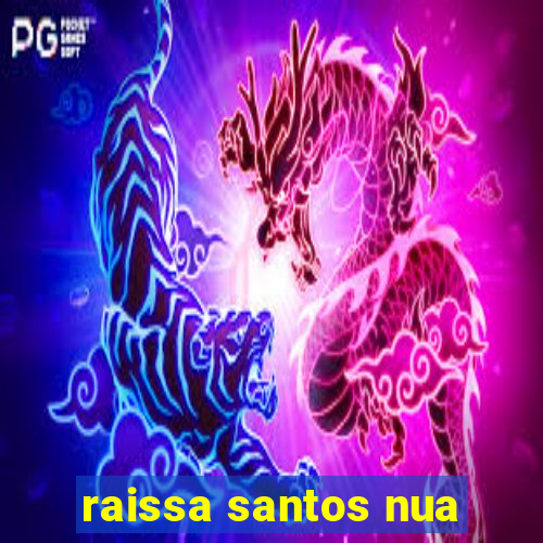 raissa santos nua