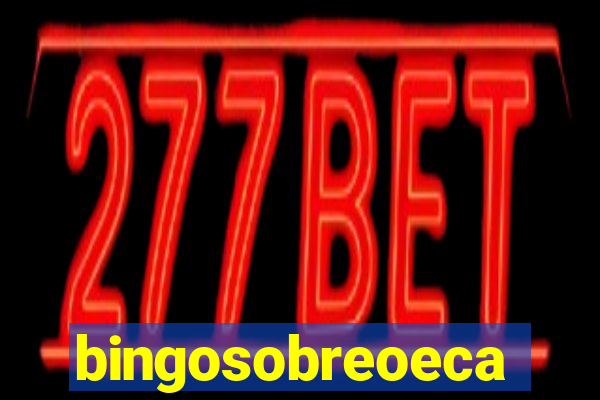 bingosobreoeca