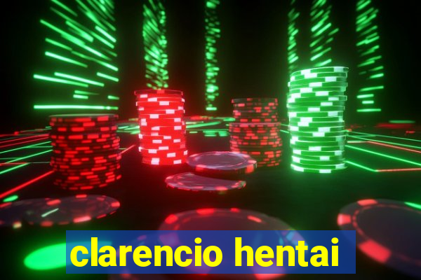 clarencio hentai