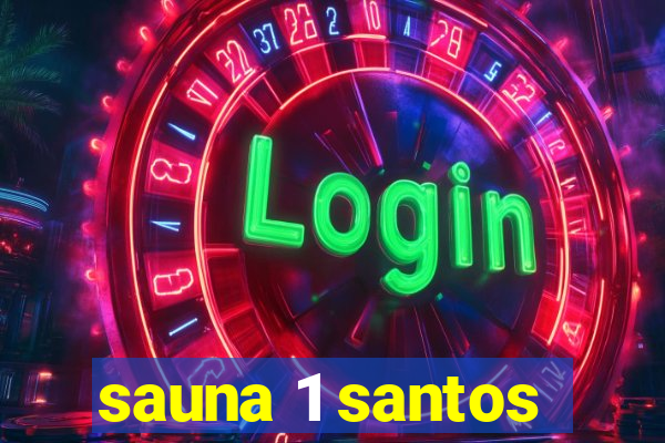 sauna 1 santos