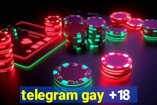 telegram gay +18