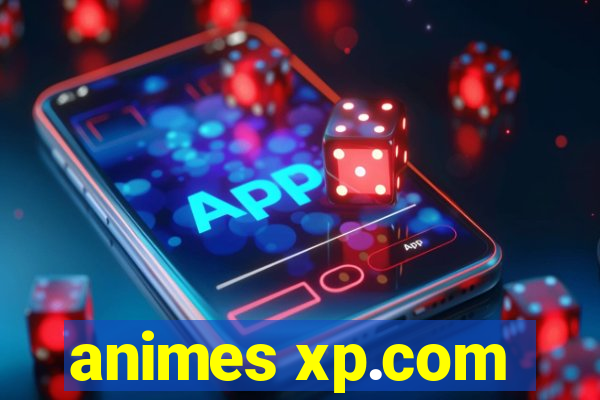 animes xp.com