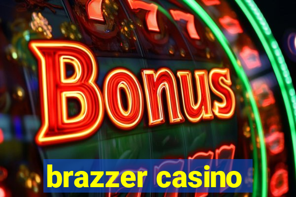 brazzer casino