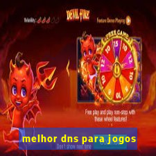 melhor dns para jogos