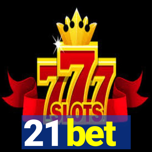 21 bet