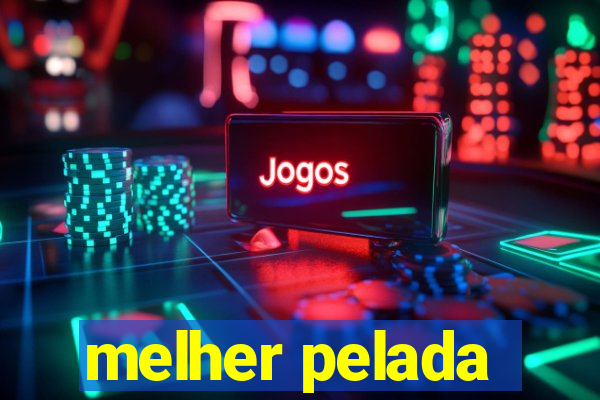 melher pelada