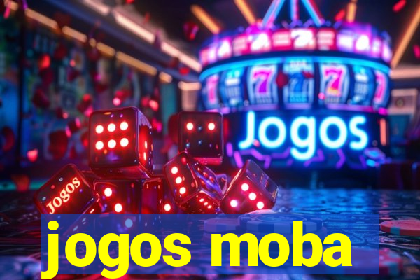 jogos moba