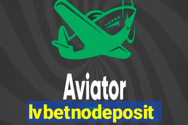 lvbetnodeposit