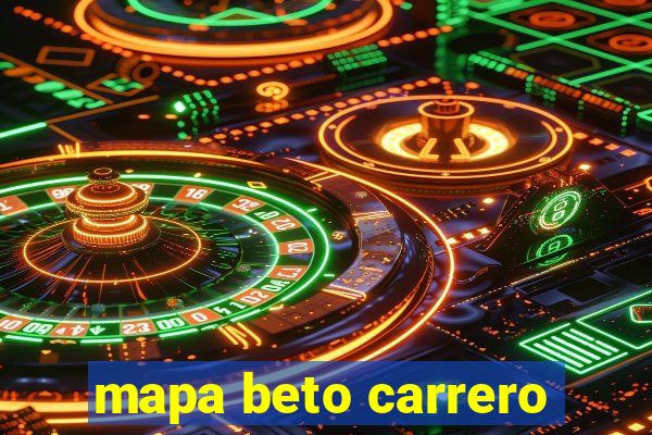 mapa beto carrero