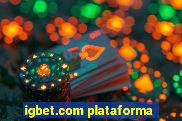 igbet.com plataforma