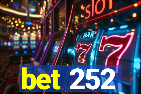 bet 252