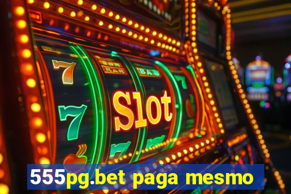 555pg.bet paga mesmo
