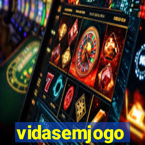 vidasemjogo