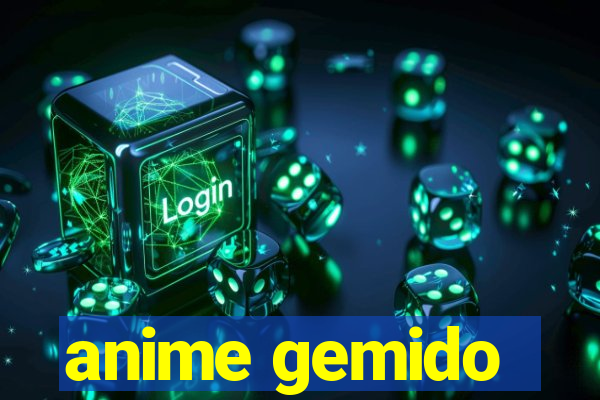 anime gemido