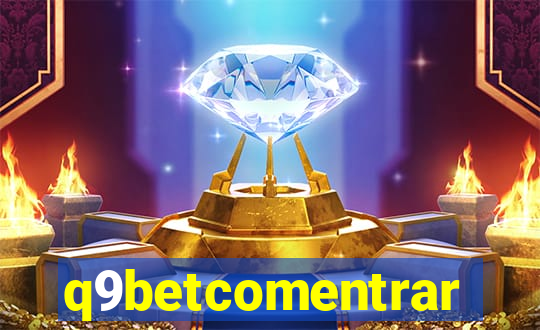 q9betcomentrar