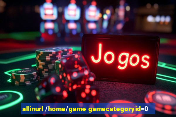 allinurl /home/game gamecategoryid=0
