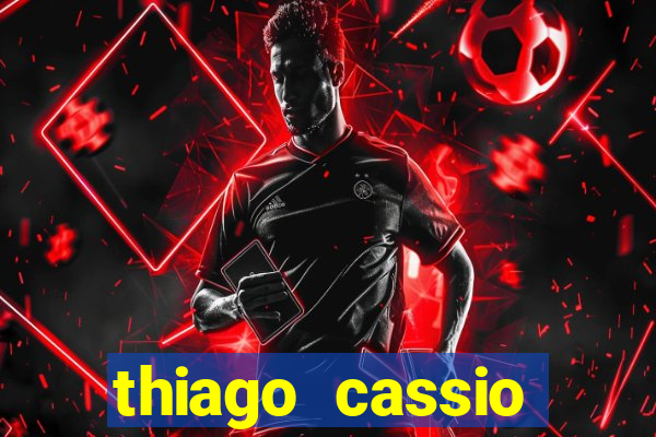 thiago cassio santos walmsley de lucena