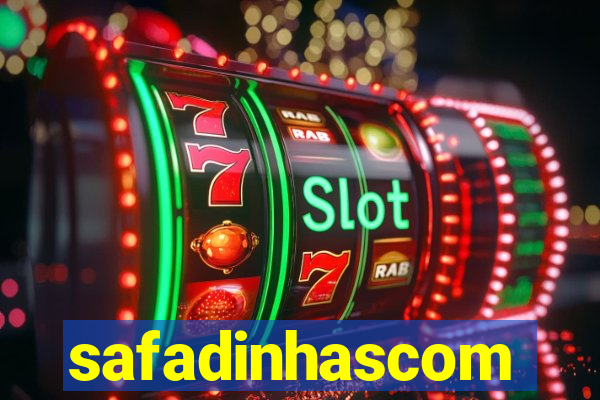 safadinhascom