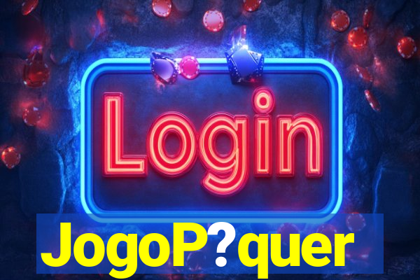 JogoP?quer