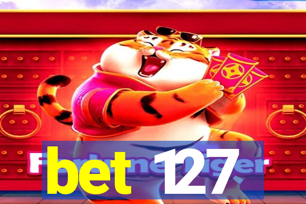bet 127