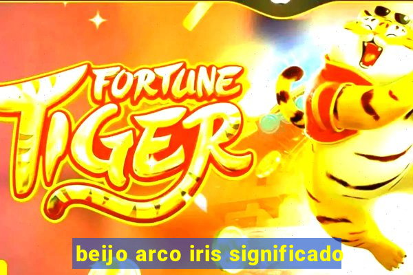 beijo arco iris significado
