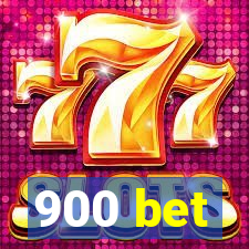 900 bet