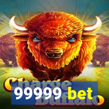 99999 bet