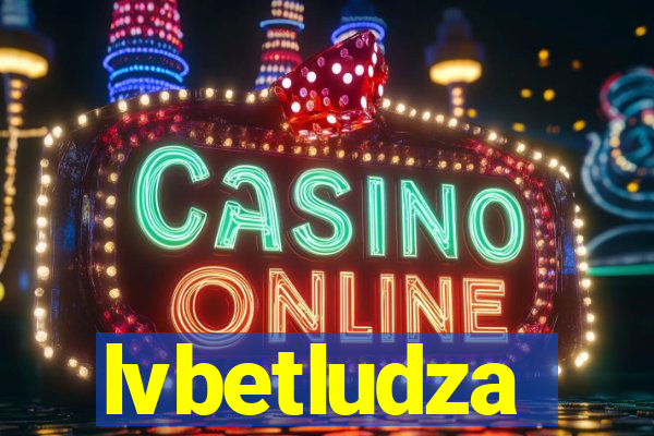 lvbetludza