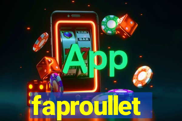 faproullet